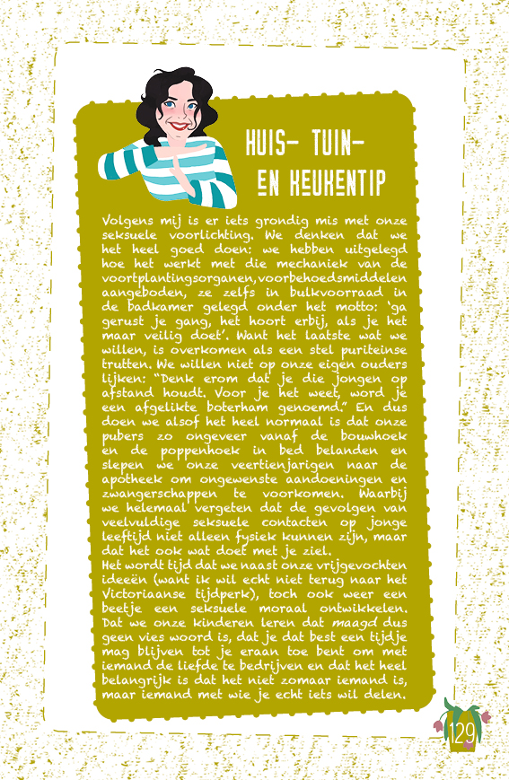 Het huishouden van een ‘ontaarde’ moeder